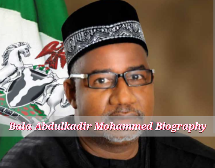 Bala Abdulkadir Mohammed Biography