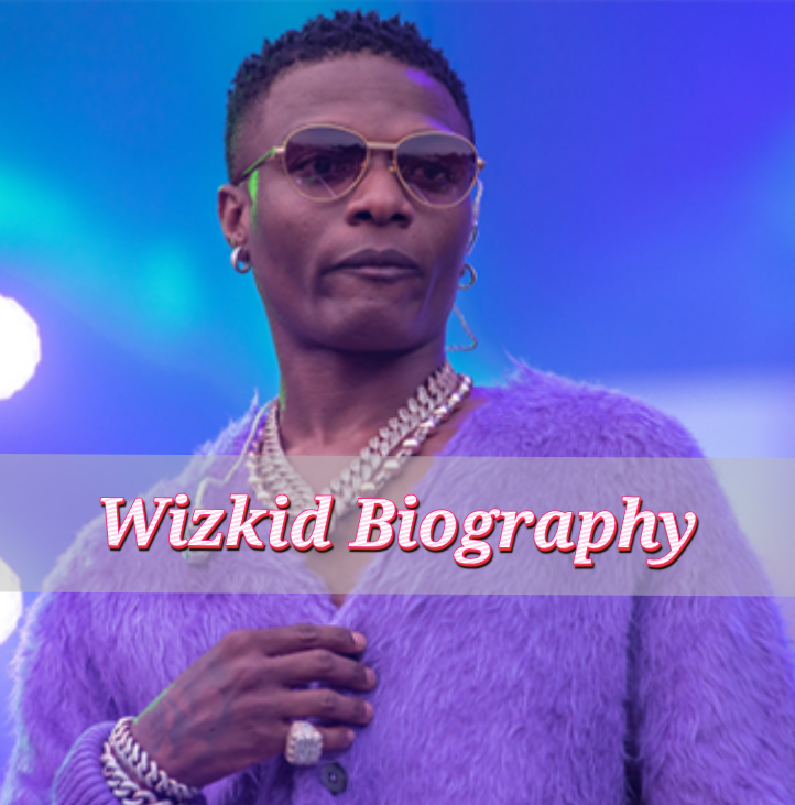 Wizkid Biography