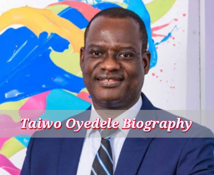Taiwo Oyedele Biography