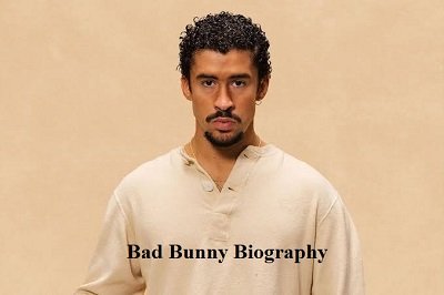 Bad Bunny biography