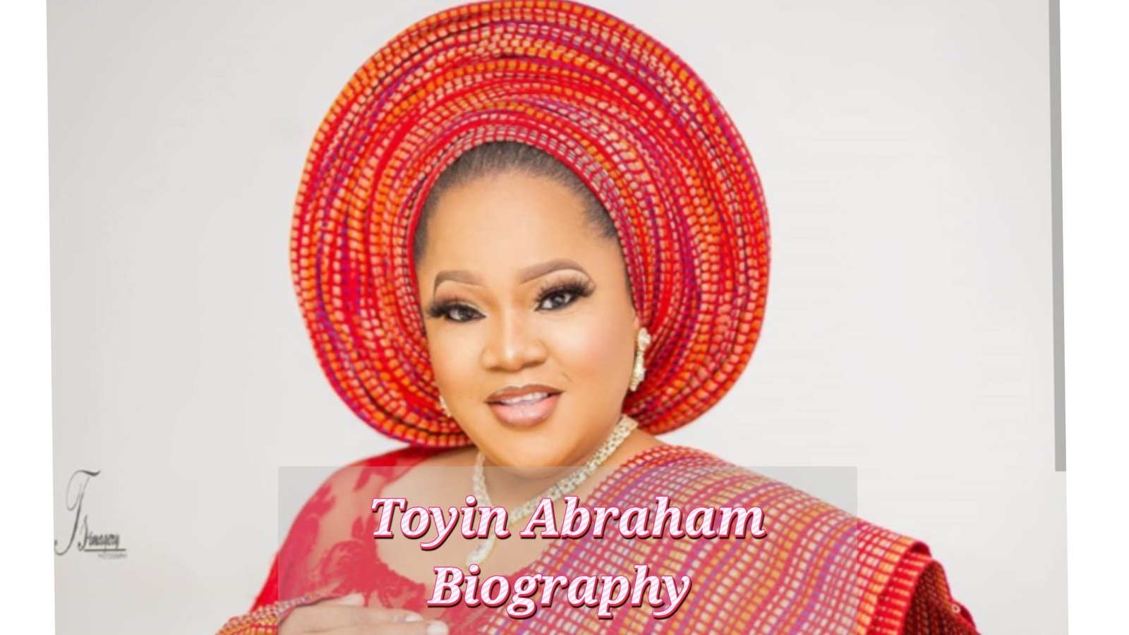 Toyin Abraham Biography
